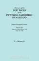 Abstracts of the Debt Books of the Provincial Land Office of Maryland, Vernon L. Jr. Skinner 