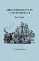 Irish Emigrants in North America. Part Eight, David Dobson 