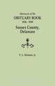 Abstracts of the Obituary Book, 1826-1849, Sussex County, Delaware, Jr. Vernon L. Skinner 