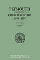 Plymouth Church Records, 1620-1859 [Massachusetts]. In Two Volumes. Volume I, City of New York New England Soc in the 