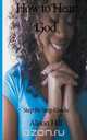 How to Hear God, ALISON HILL 