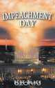 Impeachment Day, Bert Black 