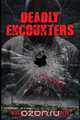 Deadly Encounters, ShaVontay Lynn Cox 