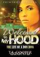 Welcome to My Hood; The Life of a Don Diva, T. E. Cooper 
