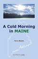A Cold Morning in MAINE, Terry Boone 
