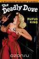 The Deadly Dove, Rufus King 