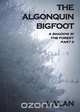 The Algonquin Bigfoot, J. Alan 