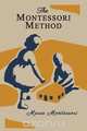 The Montessori Method [Illustrated Edition], Maria Montessori 