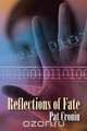 Reflections of Fate, Pat Cronin 