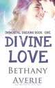 Divine Love, Bethany Averie 