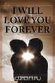I Will Love You Forever, Yvonne Ray 
