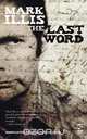 Last Word, Mark Illis 
