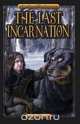 The Last Incarnation, J.A. Giunta 