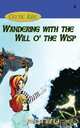 Wandering with the Will o