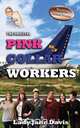 The Original Pink Collar Workers, Lady Jane Davis 