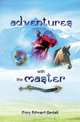 Adventures with the Master, Gary Edward Gedall 