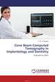Cone Beam Computed Tomography in Implantology and Dentistry, V. N. V. Madhav 