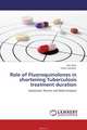 Role of Fluoroquinolones in shortening Tuberculosis treatment duration, Win Wah and Troels Lillebaek 