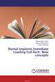 Dental Implants.Inmediate Loading Full Arch. New concepts, Miguel Angel Troiano,Mauricio Benincasa and Patricia Sanchez 