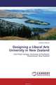 Designing a Liberal Arts University in New Zealand, Cameron Moore 