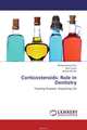 Corticosteroids: Role in Dentistry, Bhawandeep Kaur,Amit Arora and Soheyl Sheikh 
