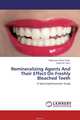 Remineralizing Agents And Their Effect On Freshly Bleached Teeth, Raghuwar Dayal Singh and Sabita M. Ram 