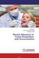 Recent Advances in Caries Prevention and Immunization, Gazal Bagri,Vineet Inder Singh Khinda and Shiminder Kallar 