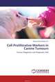 Cell Proliferative Markers in Canine Tumours, Manjunatha Reddy G.B. 