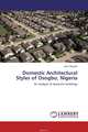 Domestic Architectural Styles of Osogbo, Nigeria, John Okpako 