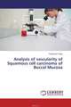 Analysis of vascularity of Squamous cell carcinoma of Buccal Mucosa, Ravikumar Pujari 