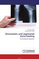 Simvastatin and segmental bone healing, Arumoy Sanyal and Shyamal Kanti Guha 
