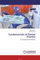 Fundamentals of Dental Practice, Ajay Kumar and Satish Kumar 