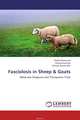 Fasciolosis in Sheep & Goats, Khalid Mehmood,Muhammad Ijaz and Ahmad Jawad Sabir 