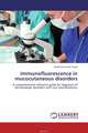 Immunofluorescence in mucocutaneous disorders, Harkanwal Preet Singh 
