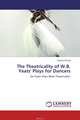 The Theatricality of W.B. Yeats