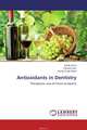 Antioxidants in Dentistry, Pallak Arora,Parvathi Devi and Sartaj Singh Wazir 