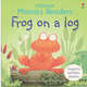 Frog on a Log, Phil Roxbee Cox 