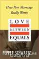 Love Between Equals, Pepper Schwartz 
