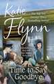 Time to Say Goodbye, Flynn, Katie 
