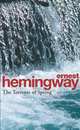 The Torrents Of Spring, Hemingway, Ernest 