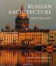 Russian Architecture and the West, Shorban Yekaterina, Wood Antony, Shvidkovsky Dimitri 