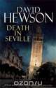 Death in Seville, David Hewson 