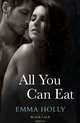 All You Can Eat, Holly, Emma 