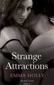 Strange Attractions, Holly, Emma 