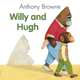 Willy And Hugh, Browne, Anthony 