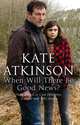 When Will There Be Good News?, Atkinson, Kate 