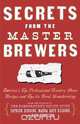 Secrets from the Master Brewers, Patrick Higgins 