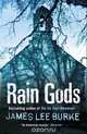 Rain gods, Burke, James Lee 