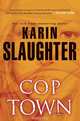 COP TOWN (CANADA EDITION), SLAUGHTER, KARIN 