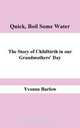Quick Boil Some Water, Yvonne Barlow 